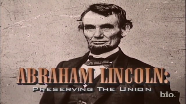 Abraham Lincoln: Preserving the Union