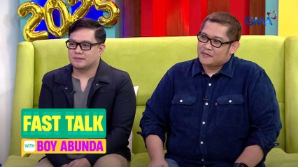 Fast Talk with Boy Abunda: Papa Dudut at Papa Obet, may payo para sa Kapuso stars! (Episode 502)