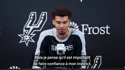 Spurs - Wembanyama : "Il est important de faire confiance à mon instinct"