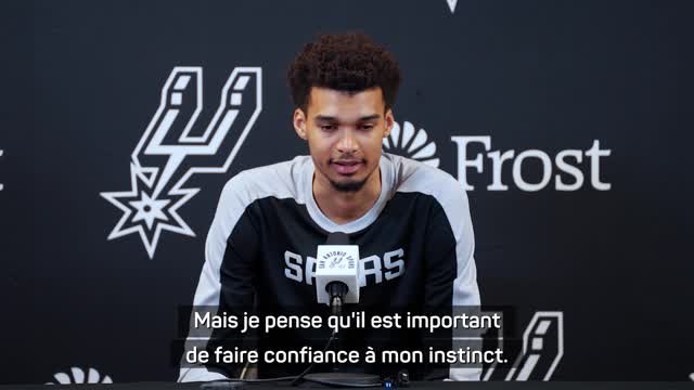 Spurs - Wembanyama : Il est important de faire confiance à mon instinct
