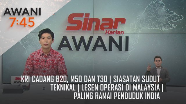 AWANI 7:45 [01/01/2025] – KRI cadang B20, M50 dan T30 | Siasatan sudut teknikal | Lesen operasi di Malaysia | Paling ramai penduduk India