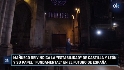 Mañueco reivindica la "estabilidad" de Castilla y León y su papel "fundamental" en el futuro de España