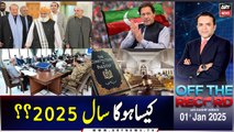 Off The Record | Kashif Abbasi | ARY News | 1st January 2025