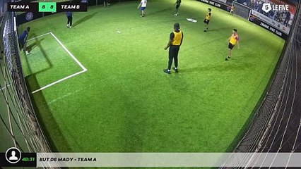 But de Mady - Team A