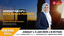 AWANI Pagi: Jangkitan HPV: Setia bukan penentu