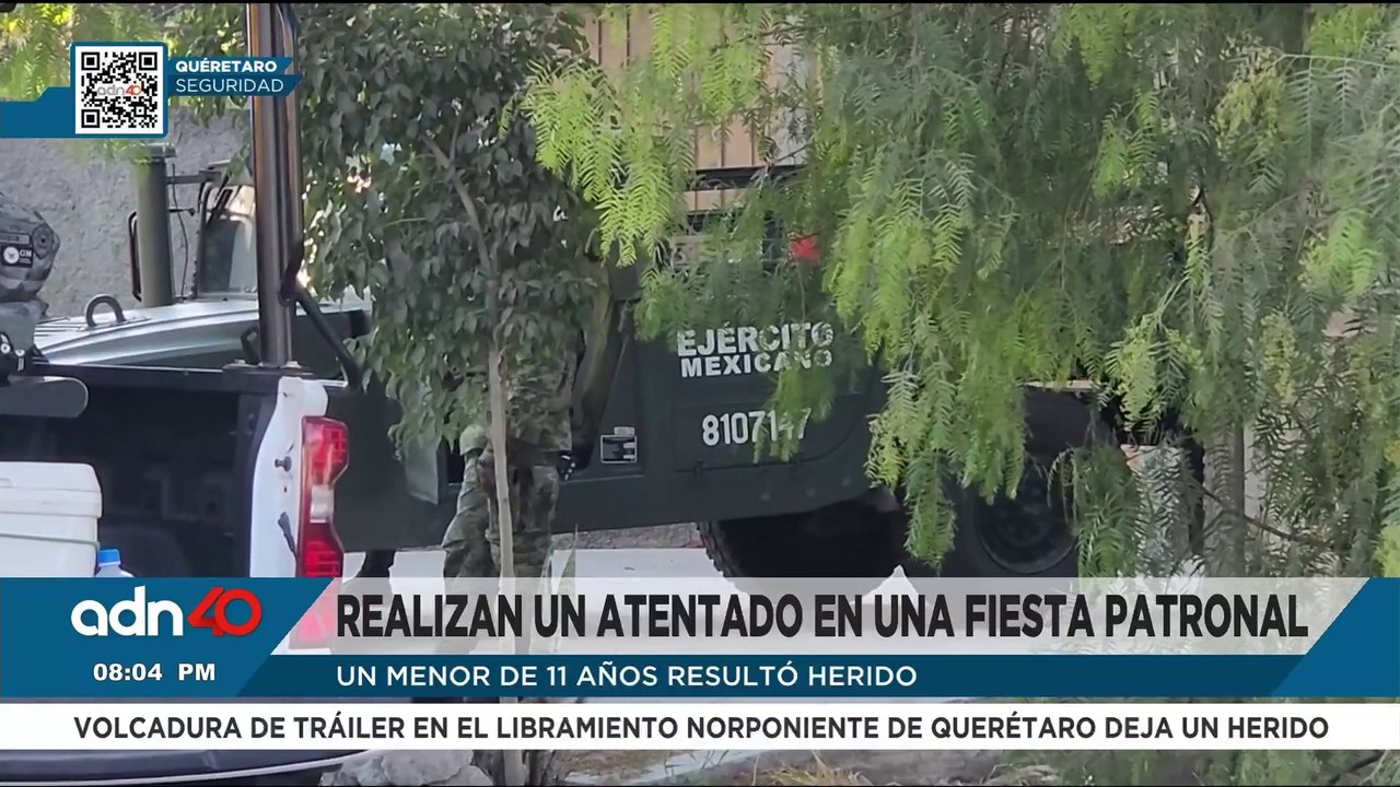 Atentado en fiesta patronal en Querétaro deja a un menor de 11 años herido