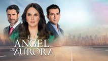 El Ángel de Aurora Capítulo 112 Completo HD