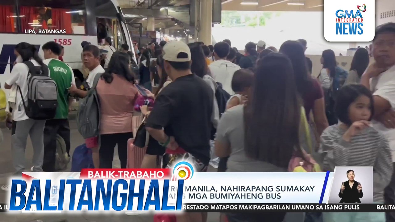 Mga pabalik sa Metro Manila, nahirapang sumakay dahil kaunti lang a ng mga bumabiyaheng bus | Balitanghali