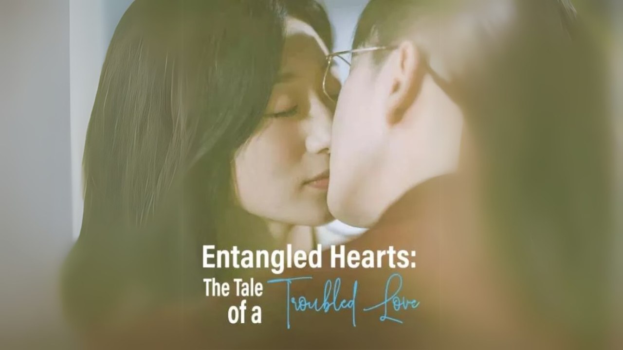 Entangled Hearts The Tale of a Troubled Love (Chinese Drama English Subtitles )
