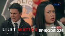 Lilet Matias, Attorney-At-Law: Renan’s fiery outburst towards Lilet! (Episode 226 - Part 3/3)