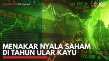 Menakar Nyala Saham di Tahun Ular Kayu