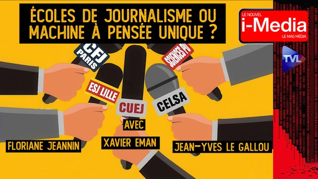 Le Nouvel I-Média - Uniformité Médiatique : la Vérité sur les Ecoles de Journalisme !