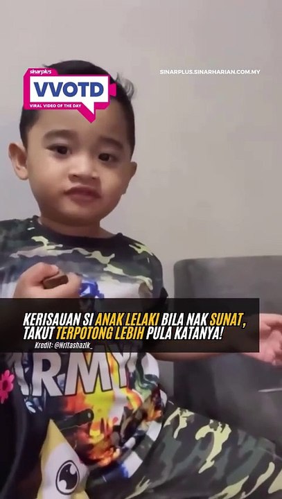 Gelagat anak lelaki bila nak sunat memang macam-macam!