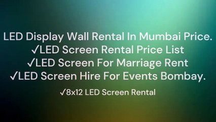 LED Display Wall Rental In Mumbai Price Near You  Rentzeasy