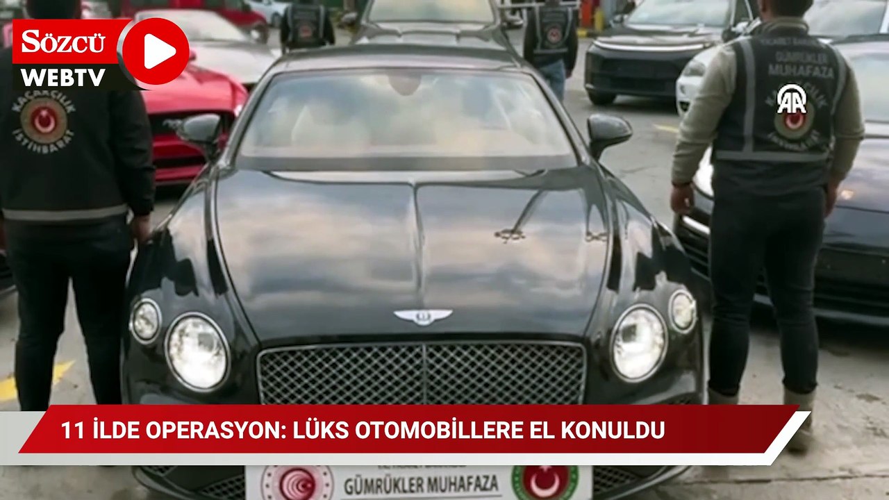 11 ilde operasyon: Lüks otomobillere el konuldu