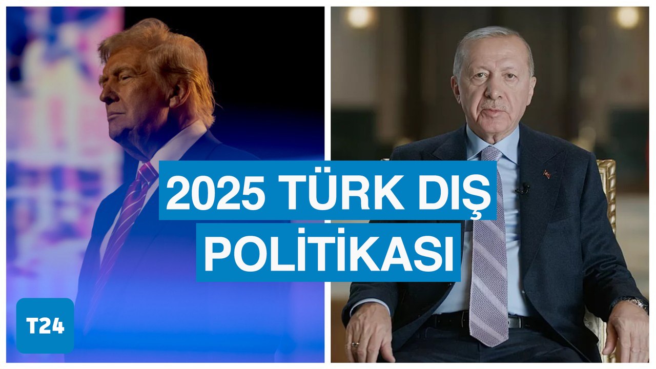 2025 Türk dış politikası: Trumplı dünyada Türkiye'yi bekleyen fırsatlar ve riskler