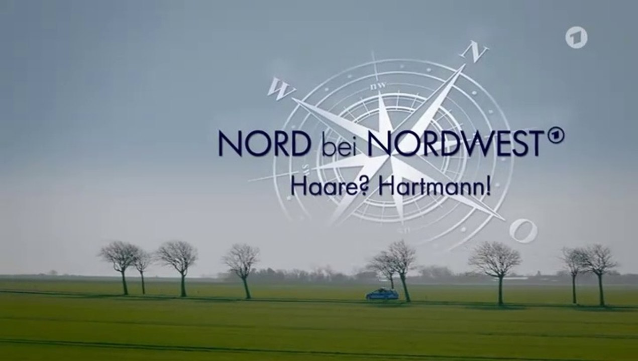 Nord bei Nordwest -26- Haare? Hartmann!