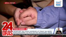 Idedeport na POGO worker at pinay na misis, nangangamba sa paglaki ng magiging anak | 24 Oras