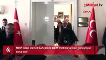 Bahçeli ile DEM Parti heyeti arasındaki görüşme sona erdi