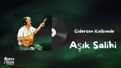 Bestekar Salihi - Gidersen Kalbimde