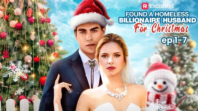 Found A Homeless Billionaire Husband for Christmas (2024) - Full Movie