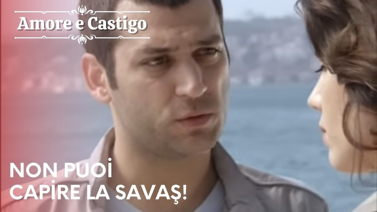Non puoi capire la Savaş! | Amore e Castigo - Episodio 15