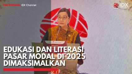 Edukasi dan Literasi Pasar Modal di 2025 Dimaksimalkan