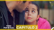 Todo Por Mi Hija Capitulo 2 (Doblado en Español) (VERSIÓN AMPLIADA) (1080p_25fps_H264-128kbit_AAC)