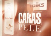 CARAS Talks Pele: os cuidados com a pele são destaque em evento