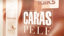 CARAS Talks Pele: os cuidados com a pele são destaque em evento