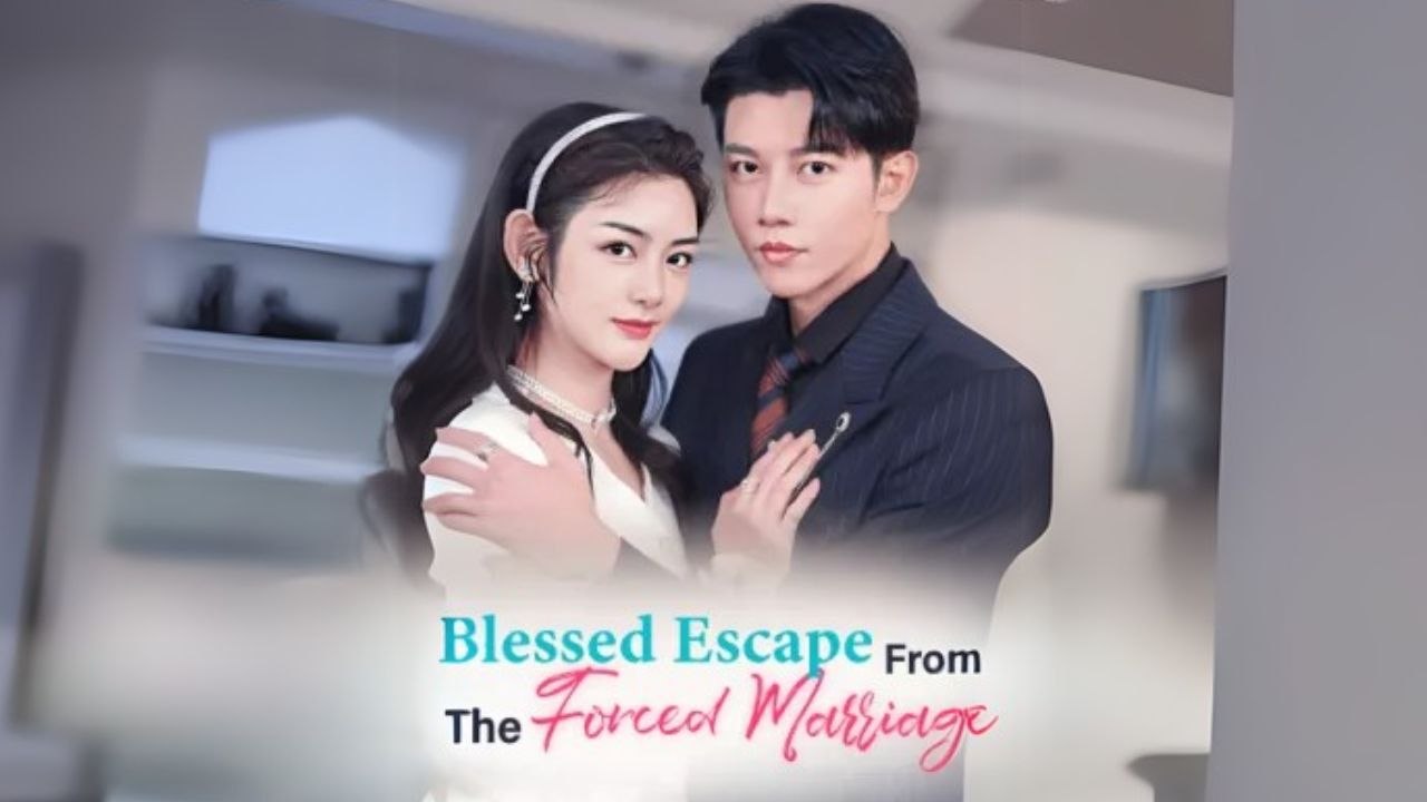 Blessed Escape From the Forced Marriage (Chinese Drama English Subtitles )Snackshort