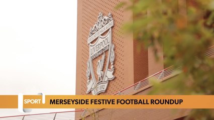 Merseyside Festive Football Roundup