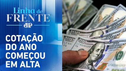 Dólar sobe para R$ 6,23 no primeiro dia de negociações | LINHA DE FRENTE