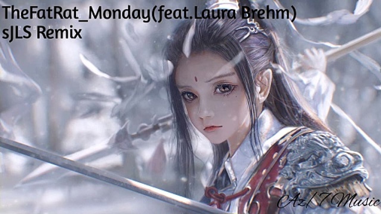 TheFatRat-Monody (Laura Brehm)Remix sJLS