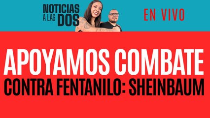 #EnVivo #NoticiasALasDos ¬ Sheinbaum condena atentados en EU ¬ Desmienten reportaje de fentanilo
