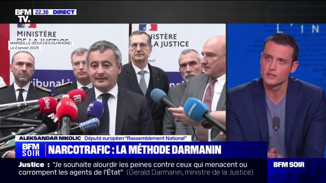 Narcotrafic: Ça fait longtemps que Gérald Darmanin a ce ton ferme (...) C'est le pire bilan sécuritaire qu'on ait connu , affirme Aleksandar Nikolic (RN)