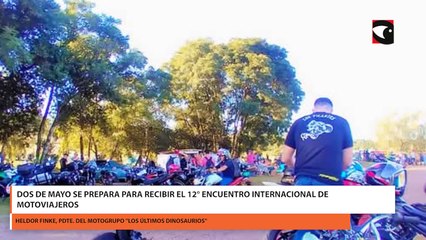 Dos de Mayo se prepara para recibir el 12° Encuentro Internacional de Motoviajeros