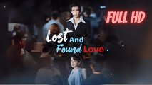 Lost and Found Love (Chinese Drama English Subtitles )