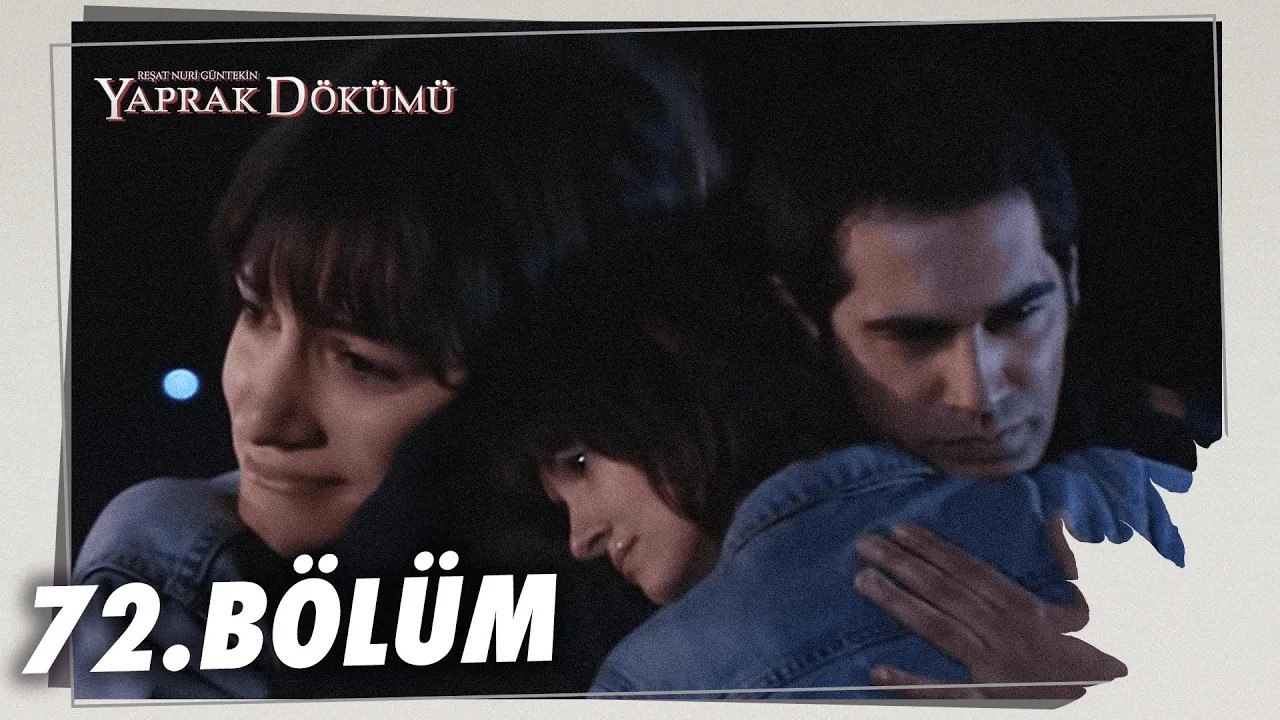 Yaprak Dökümü 72. Bölüm - Full Bölüm