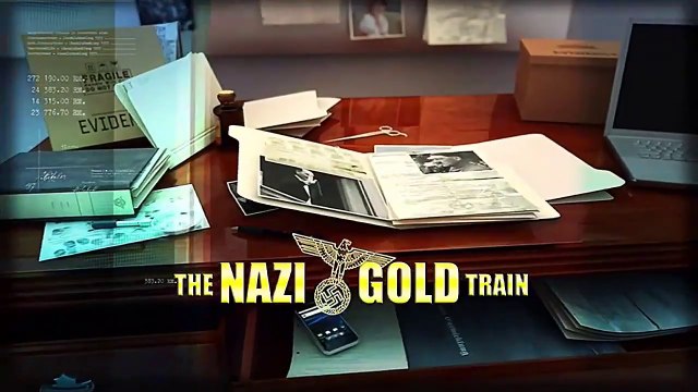Last Secrets of the Third Reich (2016) : The Nazi Gold Train