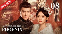 ENG SUBLegend of The PhoenixEP08 - Girl found the truth of the mystery but was hunted by bad guys