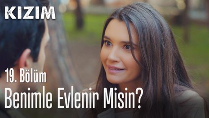 Benimle evlenir misin? - Kızım 19. Bölüm