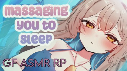 🌙✨Girlfriend ASMR Sleep Massage to Help You Relax 💤💆‍♀️ [F4A] [Personal Attention]❤️