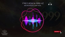 🌟 Abundancia Ilimitada: Conecta con el Poder de 999 Hz ✨