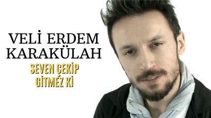 Veli Erdem Karakülah & Mustafa Taş - Seven Çekip Gitmez Ki (Official Audio)