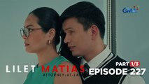 Lilet Matias, Attorney-At-Law: The secretary refuses to be manipulated! (Full Episode 227 - Part 1/3)