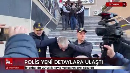 İstanbul'da 20 yıllık kayıp vakasının sırrı çözüldü: 5 gözaltı