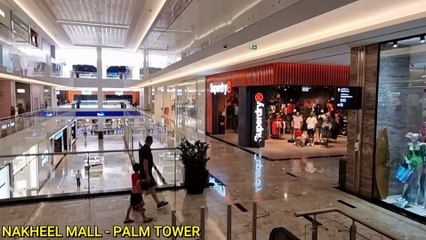 Walking Tour of NAKHEEL MALL - Check out