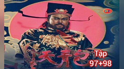 Tập 97 ; 98 | Bao Thanh Thiên (1993) Lồng Tiếng
