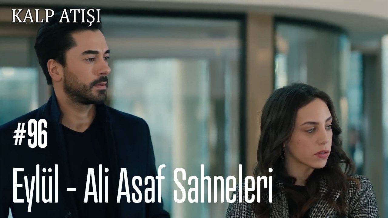 Eylül - Ali Asaf Sahneleri - Kalp Atışı